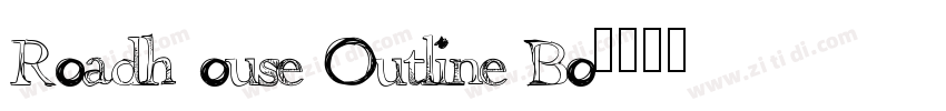Roadhouse Outline Bo字体转换